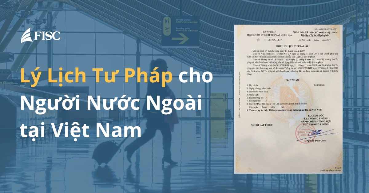 Dịch vụ làm lý lịch tư pháp | FISC