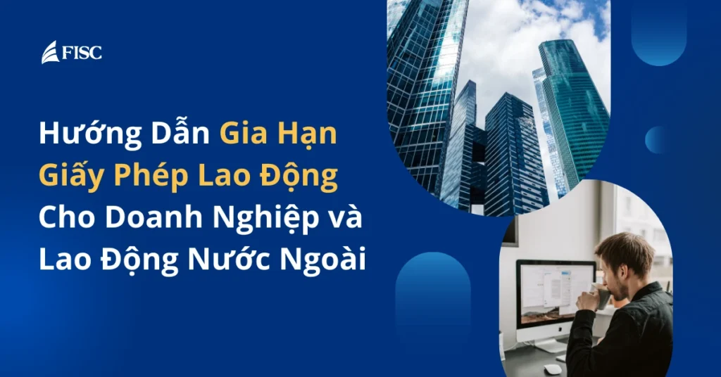 Dịch vụ gia hạn giấy phép lao động