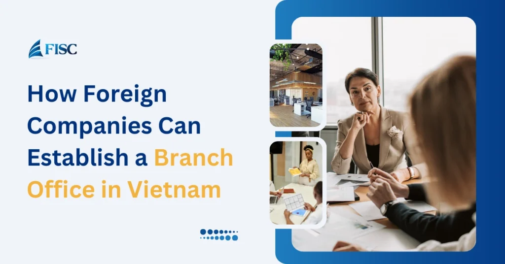 Establishment of a Foreign Company Branch in Vietnam