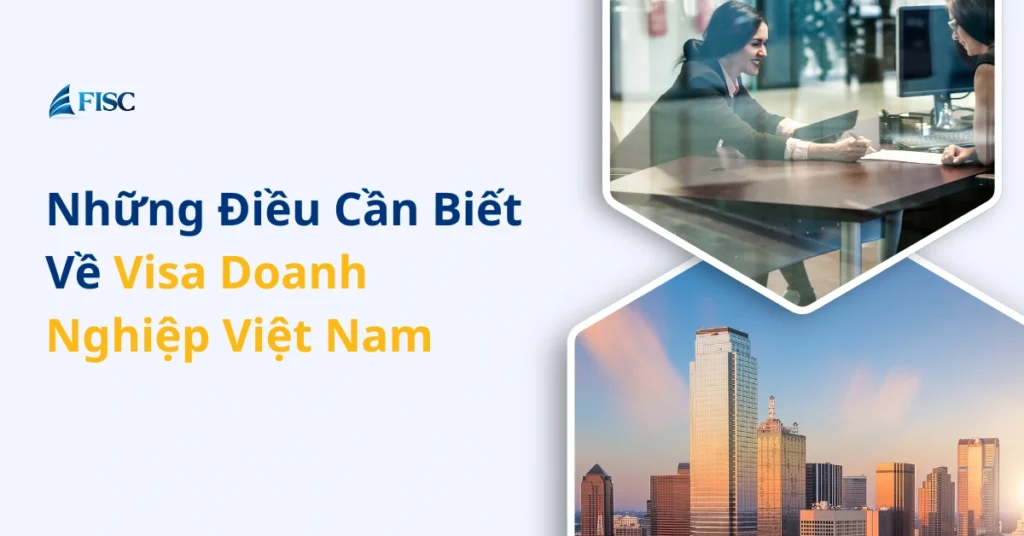 Dịch vụ visa doanh nghiệp Việt Nam cho người nước ngoài