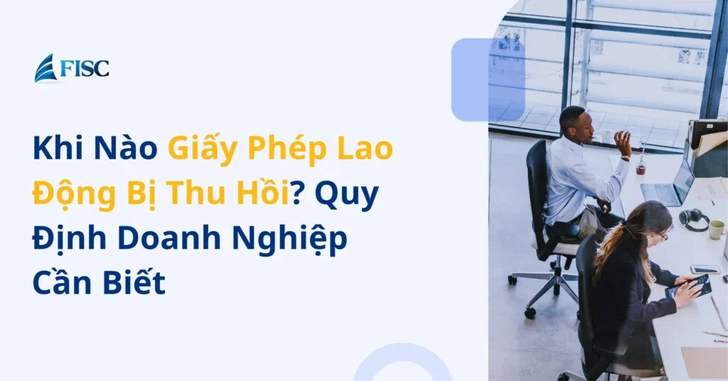 Quy định thu hồi giấy phép lao động Việt Nam