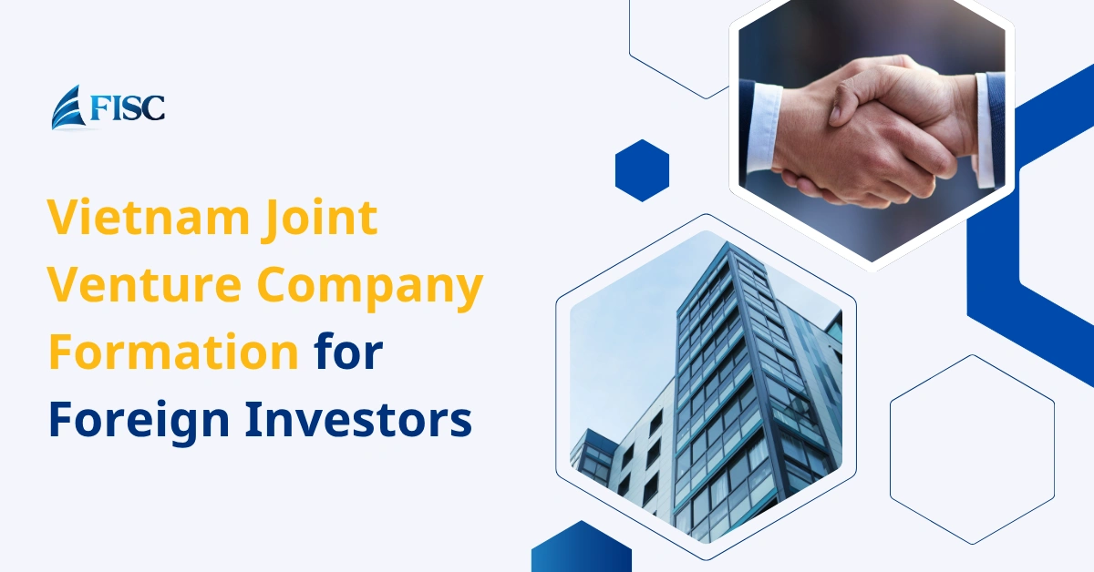 Vietnam joint venture company formation for foreign investors